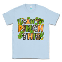 Dusty Blue St. Patrick's Can't pinch this Classic Tee - OliviaCreatesArt