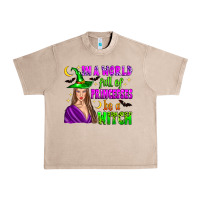 French Oak in a world full of princesses be a witch Urban Heavy Tee - Zillion Design Studio