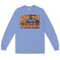 Colony Blue hey there pumpkin Long Sleeve Tee - RacoonDesign