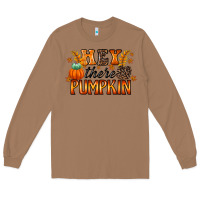 Toasted Coconut hey there pumpkin Long Sleeve Tee - RacoonDesign