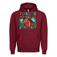 Burgundy forget the she shed i need a bitch barn Zipper Hoodie - AdoDesignShop
