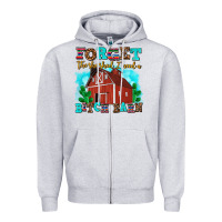 Heather Grey forget the she shed i need a bitch barn Zipper Hoodie - AdoDesignShop