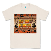 Natural my dad rocks Classic Tee - HRA Design Shop