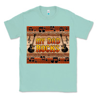 Seafoam my dad rocks Classic Tee - HRA Design Shop