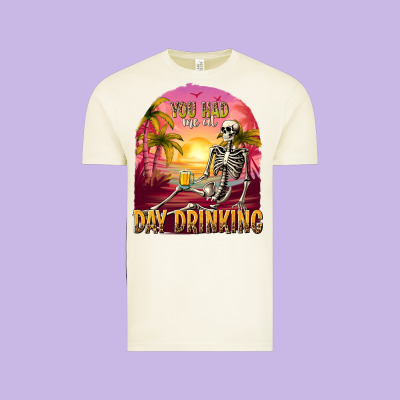 You Had Me At Day Drinking Vintage Tee Designed By Texasbilliewilder