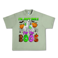 Oil Green i'm just here for the boos Urban Heavy Tee - Zillion Design Studio