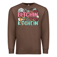 Chestnut no bitchin in my kitchin Premium Sweatshirt - MaliasSmallBusiness
