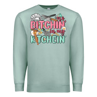Seafoam no bitchin in my kitchin Premium Sweatshirt - MaliasSmallBusiness