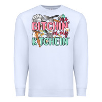 White no bitchin in my kitchin Premium Sweatshirt - MaliasSmallBusiness
