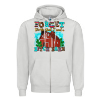 Dove Grey forget the she shed i need a bitch barn Zipper Hoodie - AdoDesignShop