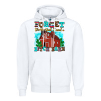 White forget the she shed i need a bitch barn Zipper Hoodie - AdoDesignShop