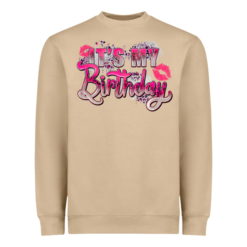Pink It's My Birthday Heavyweight Sweatshirt by Zillion Design Studio | Teevron