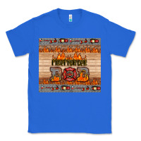 True Royal firefighter dad Classic Tee - HRA Design Shop