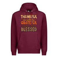 Burgundy so very thankful incredibly grateful unbelievably Premium Hoodie - MaliasSmallBusiness