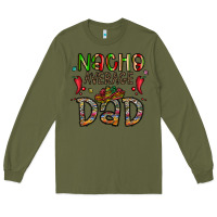 Army Green nacho average dad Long Sleeve Tee - CowhideDigitalArt