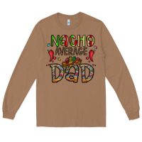 Toasted Coconut nacho average dad Long Sleeve Tee - CowhideDigitalArt