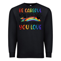 Black be careful who you hate Premium Sweatshirt - MaliasSmallBusiness