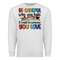 Oatmeal Heather be careful who you hate Premium Sweatshirt - MaliasSmallBusiness