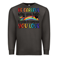 Smoke be careful who you hate Premium Sweatshirt - MaliasSmallBusiness
