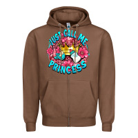 Chestnut just call me princess Zipper Hoodie - AdoDesignShop