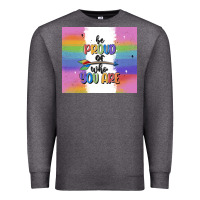 Charcoal Heather be proud of who you are Premium Sweatshirt - MaliasSmallBusiness