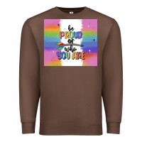 Chestnut be proud of who you are Premium Sweatshirt - MaliasSmallBusiness