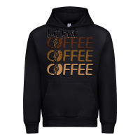 Black but first coffee coffee coffee Urban Hoodie - BarkalooDesign