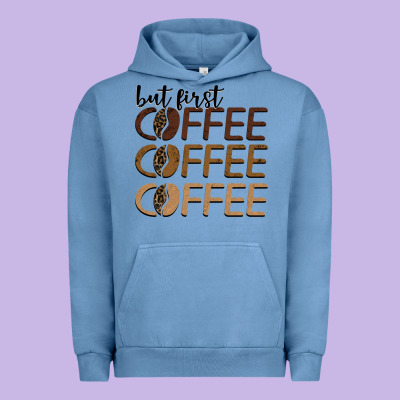 But First Coffee Coffee Coffee Urban Hoodie Designed By Barkaloodesign