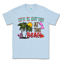 Dusty Blue life is better at the beach Classic Tee - CowhideDigitalArt