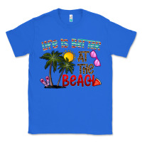 True Royal life is better at the beach Classic Tee - CowhideDigitalArt