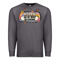 Charcoal Heather ask me about my pronouns Premium Sweatshirt - MaliasSmallBusiness