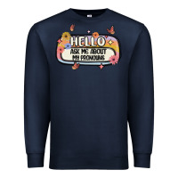 Navy ask me about my pronouns Premium Sweatshirt - MaliasSmallBusiness