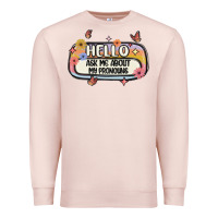Pale Pink ask me about my pronouns Premium Sweatshirt - MaliasSmallBusiness