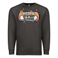Smoke ask me about my pronouns Premium Sweatshirt - MaliasSmallBusiness