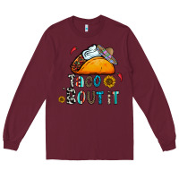Burgundy taco bout it Long Sleeve Tee - CowhideDigitalArt