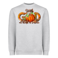 Heather Grey With God All Thing Are Possible Heavyweight Sweatshirt - RanaPortraitStore