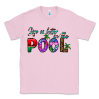 Bubblegum Pink life is better İn the pool Classic Tee - CowhideDigitalArt