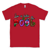 Red life is better İn the pool Classic Tee - CowhideDigitalArt