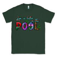 Sports Green life is better İn the pool Classic Tee - CowhideDigitalArt