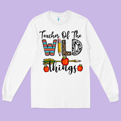 Teacher Of The Wild Things Long Sleeve Tee Designed By Cowhidedigitalart
