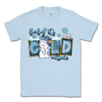 Dusty Blue Baby It's Cold Outside Classic Tee - FaDigitalArtStudio