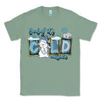 Sage Baby It's Cold Outside Classic Tee - FaDigitalArtStudio