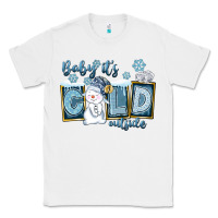 White Baby It's Cold Outside Classic Tee - FaDigitalArtStudio