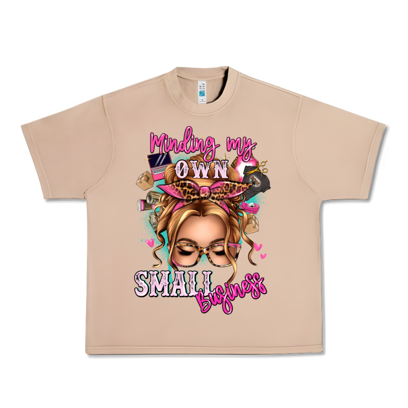 Minding My Own Small Business Blonde Messy Bun Urban Heavy Tee by texasbilliewilder | Teevron