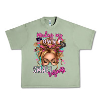 Oil Green minding my own small business blonde messy bun Urban Heavy Tee - texasbilliewilder