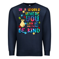 Navy in a world where you can be anything Premium Sweatshirt - MaliasSmallBusiness