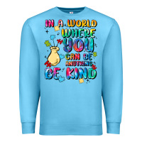 Ocean Blue in a world where you can be anything Premium Sweatshirt - MaliasSmallBusiness