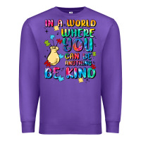 Purple in a world where you can be anything Premium Sweatshirt - MaliasSmallBusiness