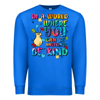 True Royal in a world where you can be anything Premium Sweatshirt - MaliasSmallBusiness