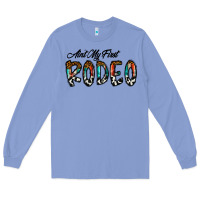 Colony Blue ain't my firstpsd Long Sleeve Tee - CowhideDigitalArt